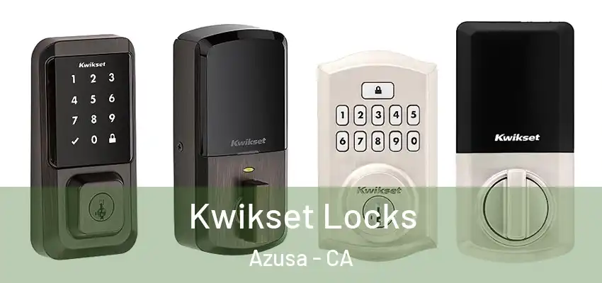  Kwikset Locks Azusa - CA