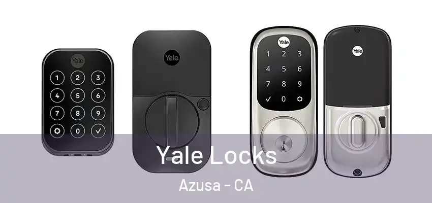  Yale Locks Azusa - CA